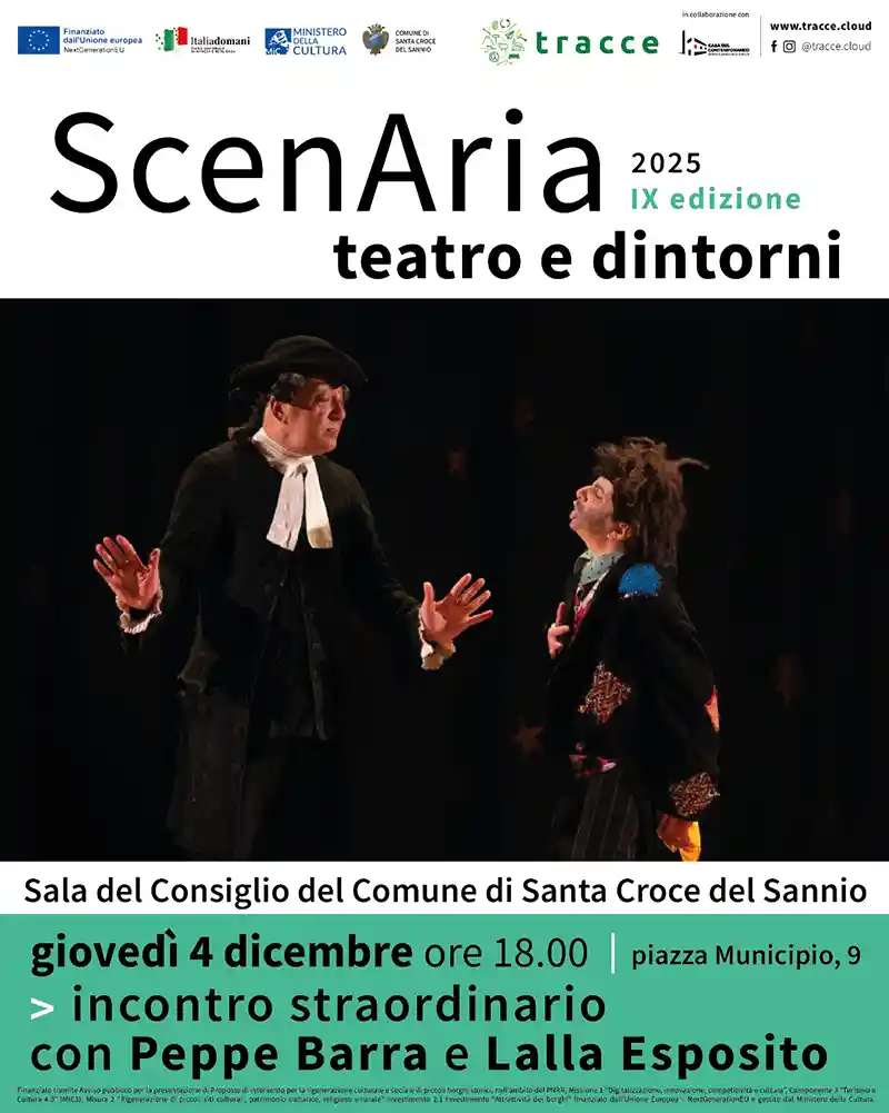 Locandina di ScenAria 2025 – IX edizione "Teatro e dintorni", con l'annuncio dell'incontro straordinario con Peppe Barra e Lalla Esposito in programma il 4 dicembre 2025 a Santa Croce del Sannio.