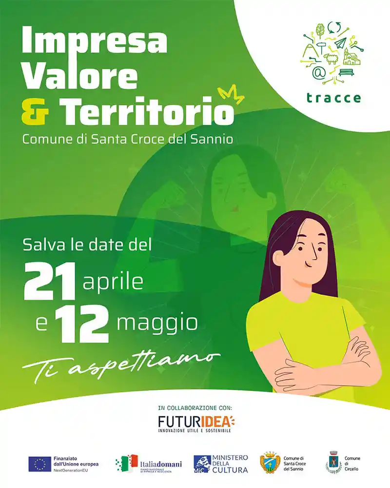 Locandina verde di “Impresa, Valore & Territorio” dedicata al Comune di Santa Croce del Sannio con le date del 21 aprile e del 12 maggio e i loghi del progetto Tracce e dei partner istituzionali.